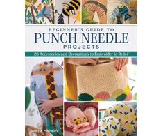 KNYGA Juliette Michelet Beginner's Guide to Punch Needle Projects