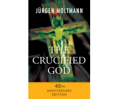 KNYGA Jurgen Moltmann Crucified God - 40th Anniversary Edition
