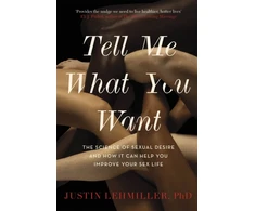 KNYGA Justin J Lehmiller Tell Me What You Want