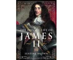 KNYGA Justine Ruth Brown Private Life of James II