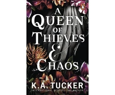 KNYGA K A Tucker Queen of Thieves and Chaos