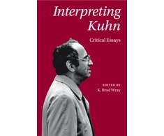 KNYGA K Brad Wray Interpreting Kuhn