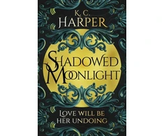 KNYGA K C Harper Shadowed Moonlight, The deliciously HOT urban romantasy featuring fake-dating!