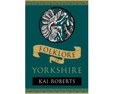 KNYGA Kai Roberts Folklore of Yorkshire