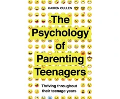 KNYGA Kairen Cullen Psychology of Parenting Teenagers