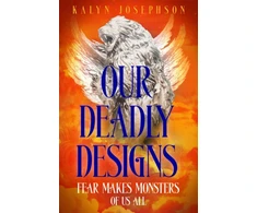 KNYGA Kalyn Josephson Our Deadly Designs