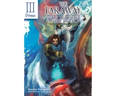 KNYGA Kanata Yanagino Faraway Paladin: The Lord of the Rust Mountains: Primus