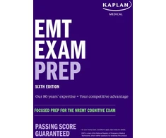 KNYGA Kaplan Medical EMT Exam Prep, Sixth Edition: Focused Prep for the NREMT Cognitive Exam