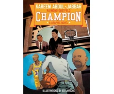 KNYGA Kareem Abdul Jabbar Champion, A Graphic Novel