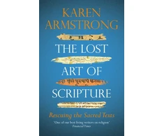 KNYGA Karen Armstrong Lost Art of Scripture