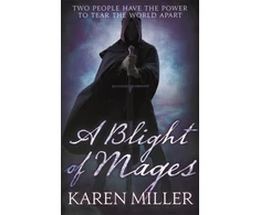 KNYGA Karen Miller Blight of Mages