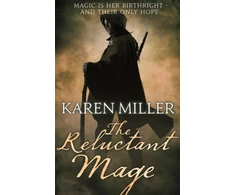 KNYGA Karen Miller Reluctant Mage