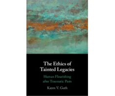 KNYGA Karen V Guth Ethics of Tainted Legacies
