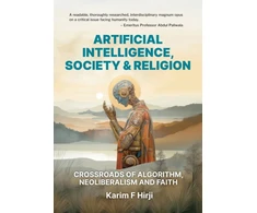KNYGA Karim F Hirji Artificial Intelligence, Society and Religion