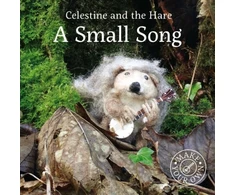 KNYGA Karin Celestine Celestine and the Hare: A Small Song