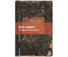 KNYGA Karl Jaspers Origin and Goal of History