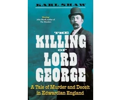 KNYGA Karl Shaw Killing of Lord George