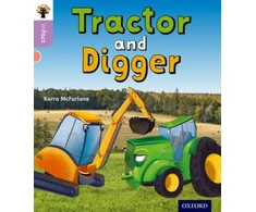 KNYGA Karra Mcfarlane Oxford Reading Tree inFact: Oxford Level 1+: Tractor and Digger