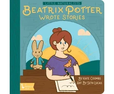KNYGA Kate Coombs Little Naturalists: Beatrix Potter Wrote Stories