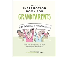 KNYGA Kate Freeman Little Instruction Book for Grandparents