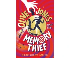 KNYGA Kate Gilby Smith Olive Jones and the Memory Thief