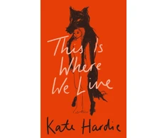 KNYGA Kate Hardie This Is Where We Live