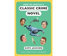 KNYGA Kate Jackson How to Survive a Classic Crime Novel