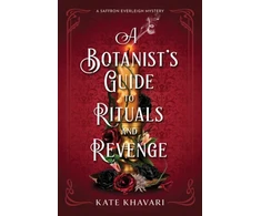 KNYGA Kate Khavari Botanist's Guide to Rituals and Revenge