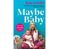 KNYGA Kate Lawler Maybe Baby: On the Mother Side