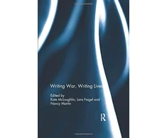 KNYGA Kate Mcloughlin Writing War, Writing Lives