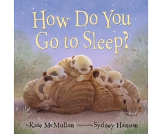 KNYGA Kate Mcmullan How Do You Go to Sleep?