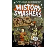 KNYGA Kate Messner History Smashers: Plagues and Pandemics