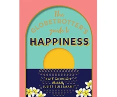 KNYGA Kate Morgan Globetrotter's Guide to Happiness