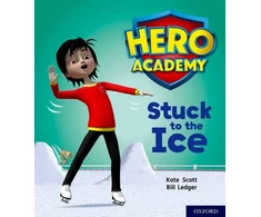 KNYGA Kate Scott Hero Academy: Oxford Level 5, Žalias Book Band: Stuck to the Ice