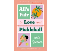 KNYGA Kate Spencer All's Fair in Love and Pickleball