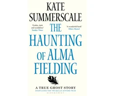 KNYGA Kate Summerscale Haunting of Alma Fielding