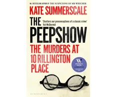 KNYGA Kate Summerscale Peepshow, The Murders at 10 Rillington Place