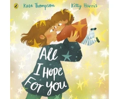KNYGA Kate Thompson All I Hope For You
