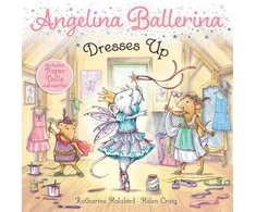KNYGA Katharine Holabird Angelina Ballerina Dresses Up
