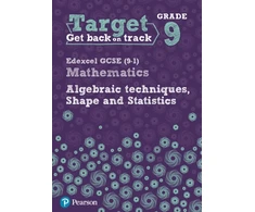 KNYGA Katherine Pate Target Grade 9 Edexcel GCSE (9-1) Mathematics Algebraic techniques, Shape and Statistics Workbook