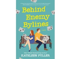 KNYGA Kathleen Fuller Behind Enemy Bylines, A Novel