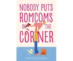 KNYGA Kathryn Freeman Nobody Puts Romcoms In The Corner
