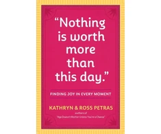 KNYGA Kathryn Petras "Nothing Is Worth More Than This Day."
