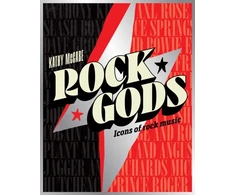 KNYGA Kathy Mccabe Rock Gods, The greatest showmen and most influential songwriters of the rock era