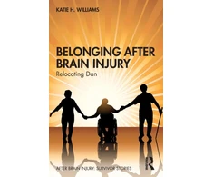 KNYGA Katie H Williams Belonging After Brain Injury
