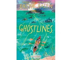 KNYGA Katya Balen Ghostlines, A summer adventure to remember forever