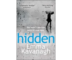 KNYGA Kavanagh, Emma (Fiction writer) Hidden
