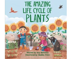 KNYGA Kay Barnham Look and Wonder: The Amazing Plant Life Cycle Story