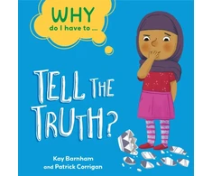 KNYGA Kay Barnham Why Do I Have To ...: Tell the Truth?