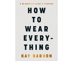 KNYGA Kay Barron How to Wear Everything